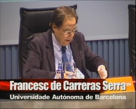 Francesc de Carreras Serra, Caterático de Dereito Constucional da Unversidade autónoma de Barcelona - Xornadas: Cara a onde vai o Estado autonómico?
